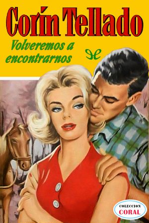 [Bolsilibros: Coral 269] • Volveremos a encontrarnos